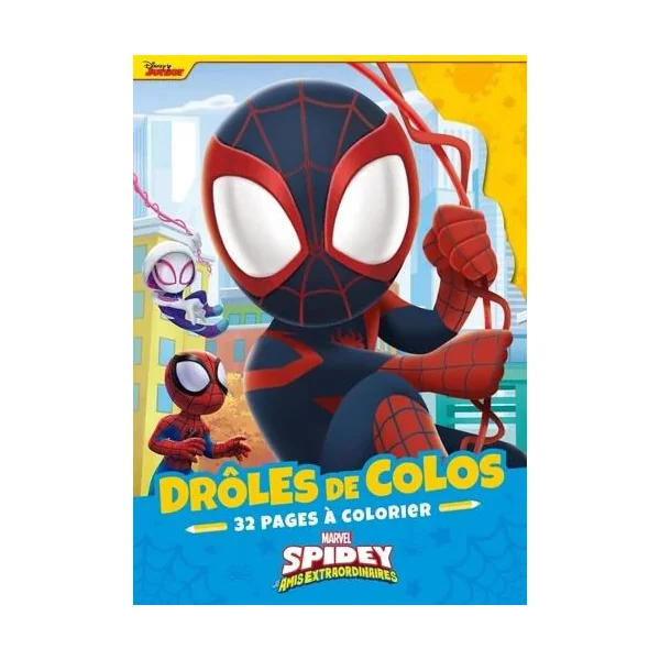 MARVEL SPIDEY ET SES AMIS EXTRAORDINAIRES - DROLES DE COLOS